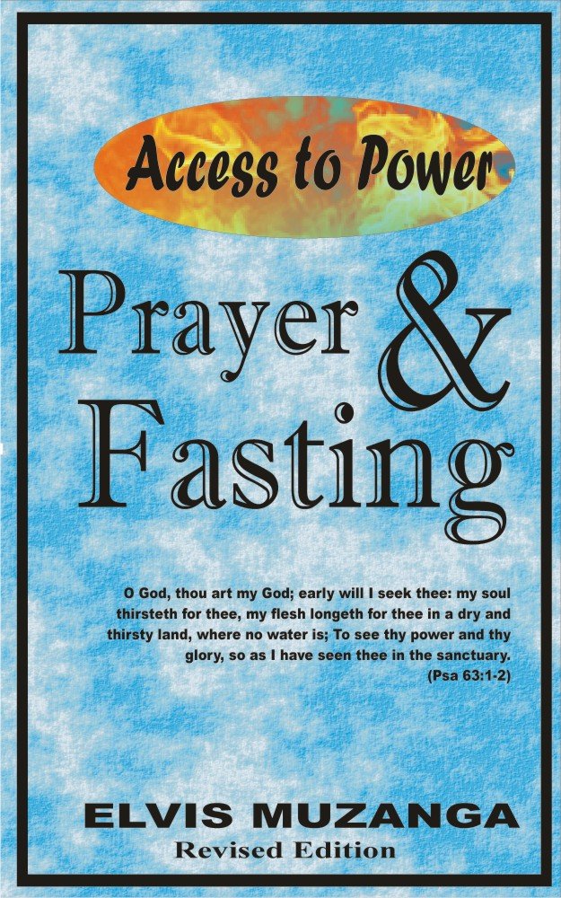 Prayer and Fasting: Access to Power